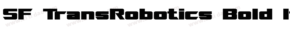 SF TransRobotics Bold Italic字体转换